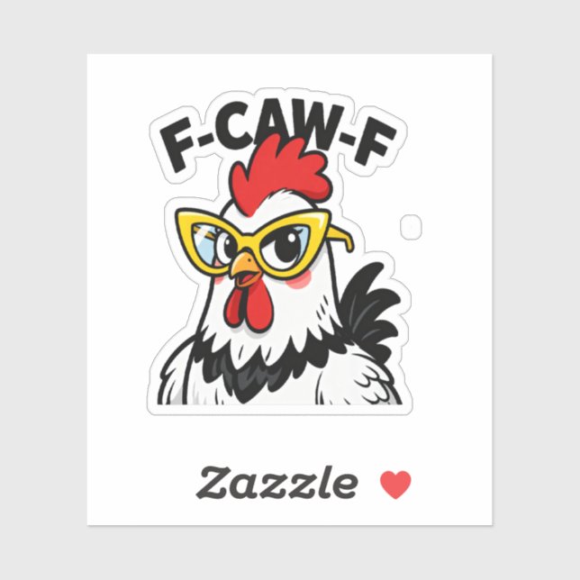 Sticker F-Caw-F Drôle Humour de poulet F-Caw-F (Feuille)