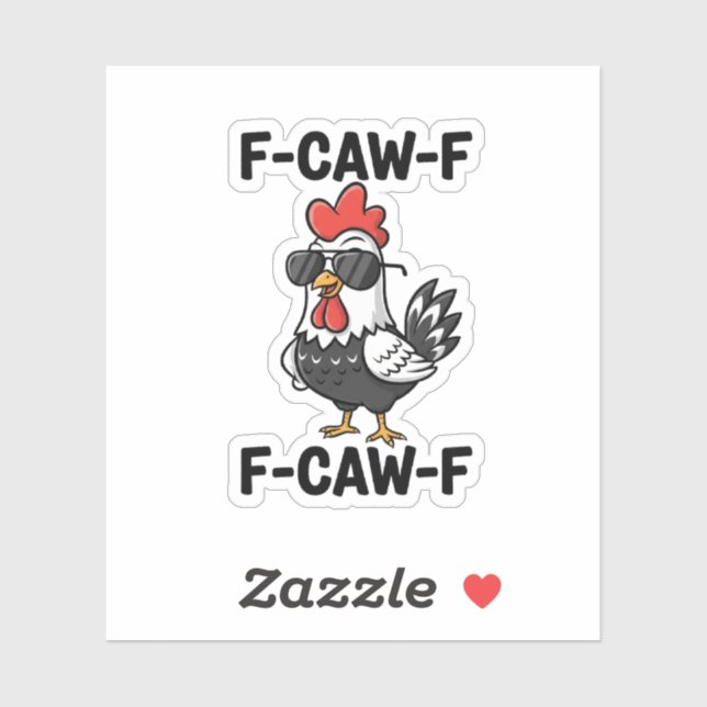 Sticker F-Caw-F Drôle Humour de poulet F-Caw-F (Feuille)
