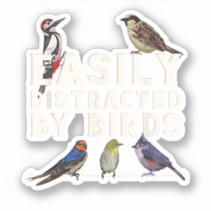 Sticker Facilement Distrait Par Les Oiseaux Drôle D'amateu