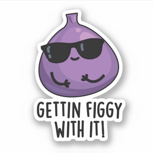Sticker Faire Figer Avec Elle Amusante Fruit Fig Pun (Devant)