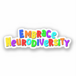 Sticker Faire place à la neurodiversité   Sensibilisation 