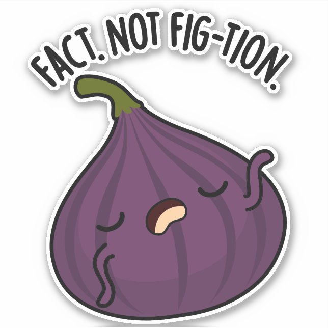 Sticker Fait Pas Fig-tion Funny Fig Pun (Devant)