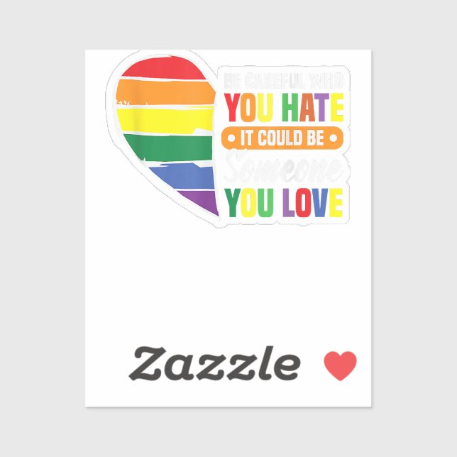 Sticker Faites attention à qui vous détestez gay girl gay  (Feuille)