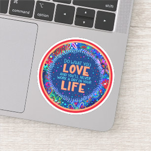 Sticker Faites ce que vous aimez Inspirer Inspirivity Stic