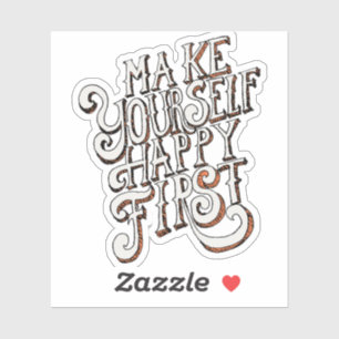 Sticker Faites-vous d'abord plaisir
