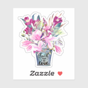 Sticker Faith Hope Love Pink Flowtop dans Bucket