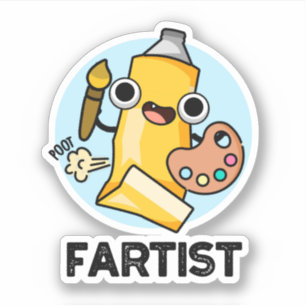 Sticker Fartist Funny Artiste Pun