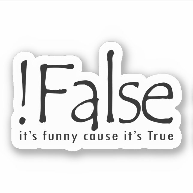 Sticker Fausse cause drôle C'est vrai (Devant)