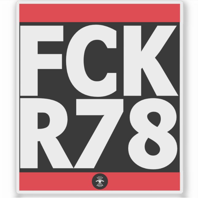 STICKER FCK R78 (Devant)