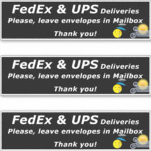 FEDEX & UPS DELIVERIES. PLEASE, LEAVE.. THANK YOU!