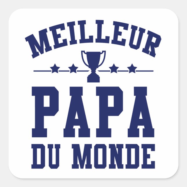 Sticker Fête des Pères - Meilleur Papa du Monde (Devant)