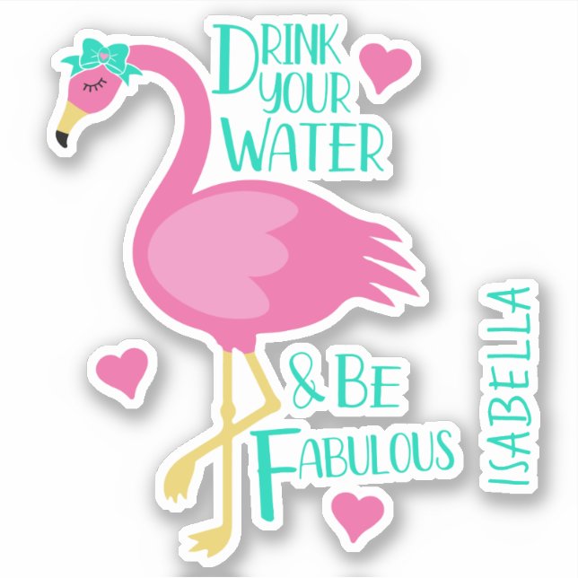 Sticker Flamant rose Soyez Fabuleux Fille Nom Personnalisé (Devant)