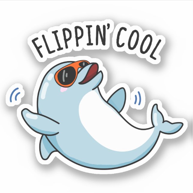 Sticker Flippin Cool drôle Dolphin Pun (Devant)