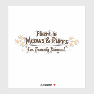 Sticker Fluent in Meows & Purrs Funny Cat Lover Gift