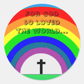 Sticker: For God so loved the world... Classic Round Sticker