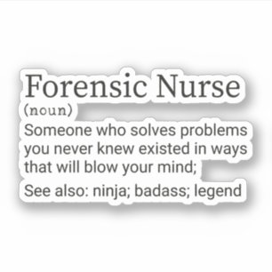 Sticker Forny Forensic Nurse Definition, Forensic Nurse
