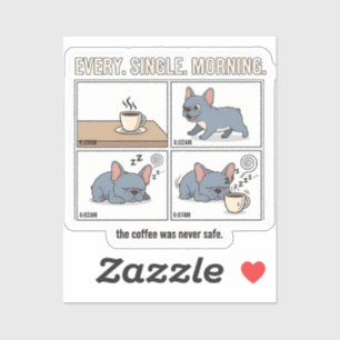 Sticker Frenchie Café Chaos Chaque Matin Design