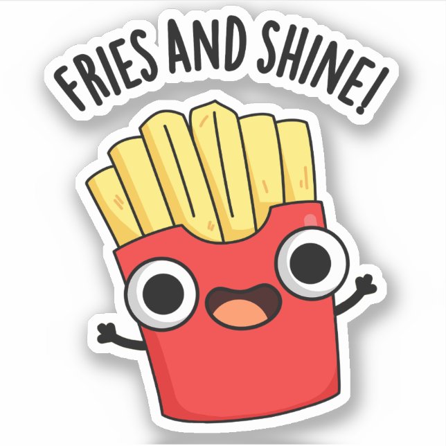 Sticker Fries Et Brillantes Puns De Nourriture Drôle (Devant)