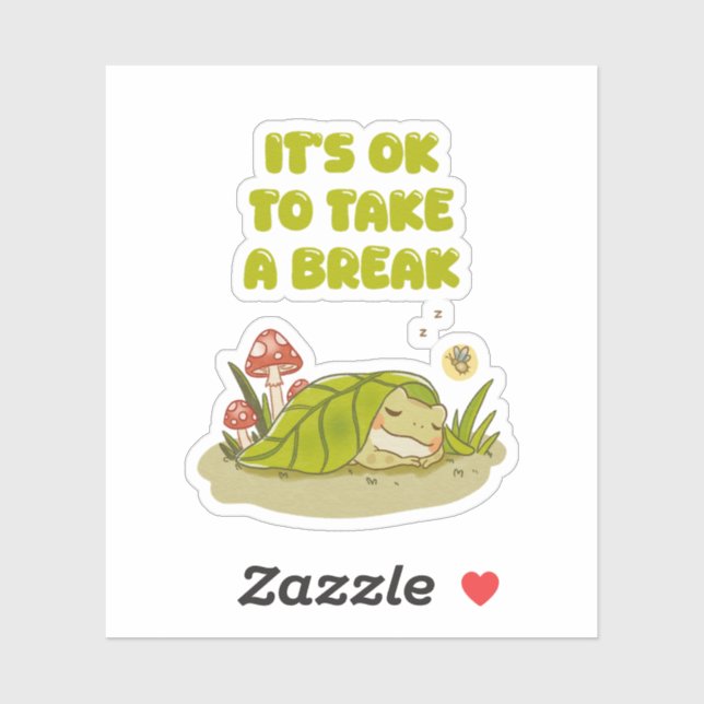 Sticker Frog Sleeping "It's OK to Take a Break" Kawaii Art (Feuille)
