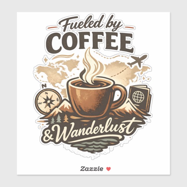 Sticker Fueled by Coffee & Wanderlust (Feuille)