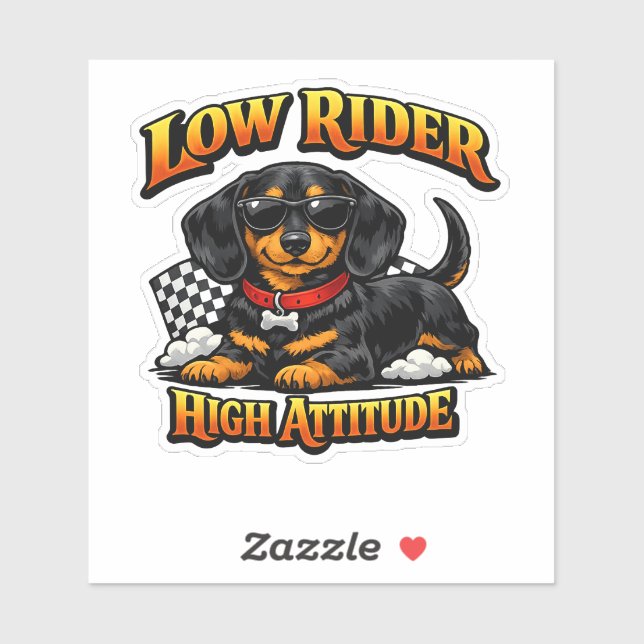 Sticker Funny Dachshund Low Rider, High Attitude (Feuille)