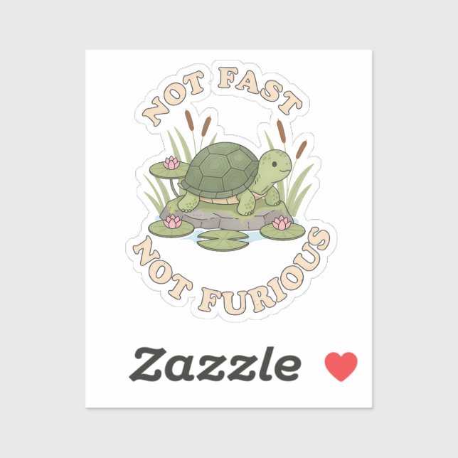 Sticker Funny Turtle Not Fast Not Furious Cute Slow Life (Feuille)