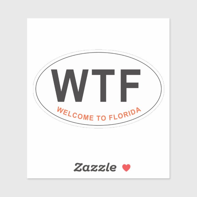 Sticker Funny WTF Bienvenue en Floride (Feuille)