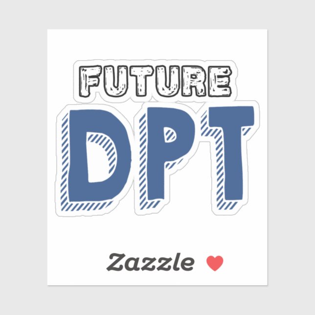 Sticker Futur DPT - Drôle Doctor of Physical Therapy (Feuille)