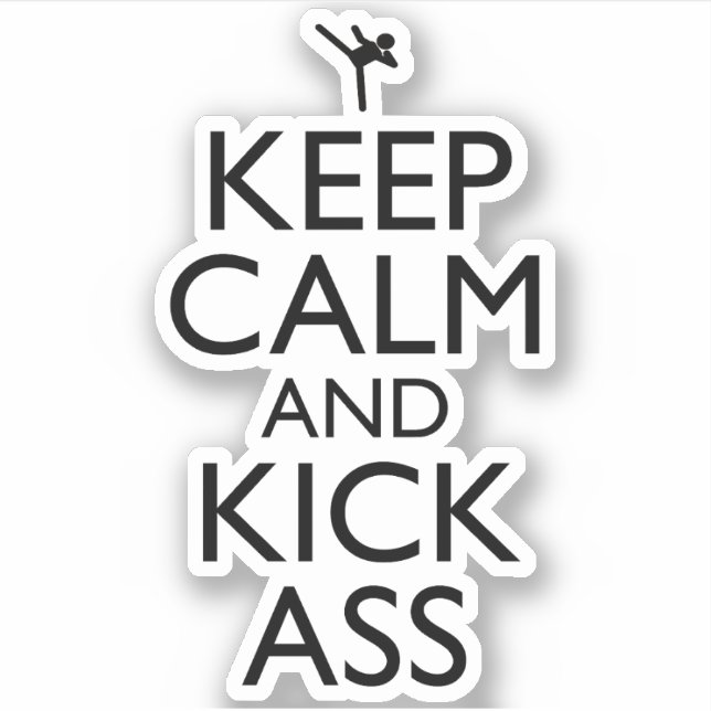 Sticker Gardez Le Calme Et Le Kick-Ass (Devant)