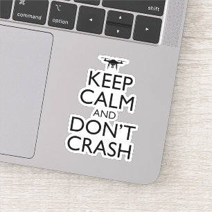 Sticker Gardez le calme et ne pas écraser drone amusant pi