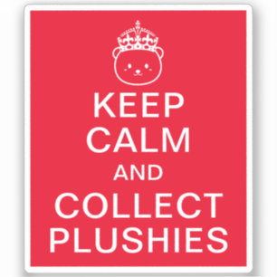 Sticker Gardez Le Calme Et Recueillez Les Plushies Devis