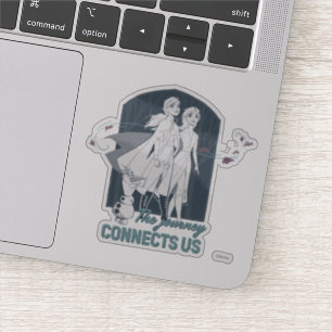 Sticker Gelée 2 : Anna et Elsa  Le voyage nous connecte