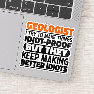 Sticker Géologue J'Essaie De Rendre Les Choses Drôle Amate
