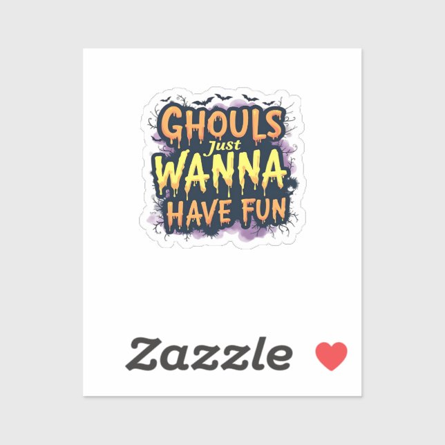 Sticker Ghouls veut juste s'amuser - Halloween design (Feuille)