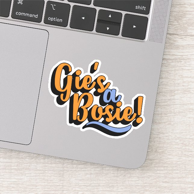Sticker Gie's A Bosie ! Scottish Doric Dialect (Détail)