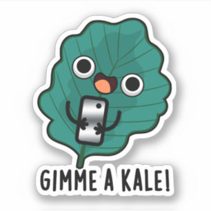 Sticker Gimme Un Kale Funny Veggie Pun