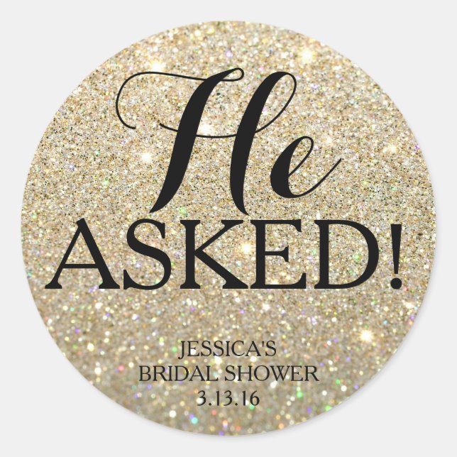 Sticker | Glitter Bridal Shower - He Asked! (Front)