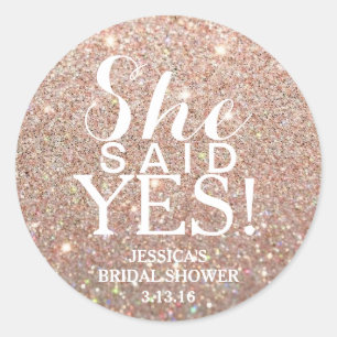 Sticker - Glitter Bridal Shower - She Said Yes!