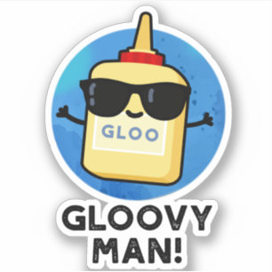 Sticker Gloovy Man Funny Super Glue Pun