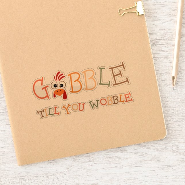 Sticker Gobble Gobble Till You Wobble Funny Thanksgiving (Carnet)