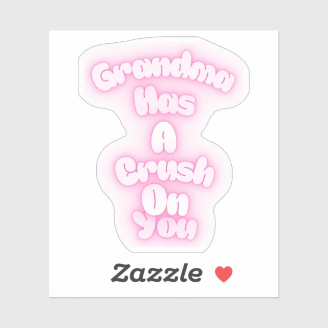Sticker Grandma has a crush on you (Feuille)