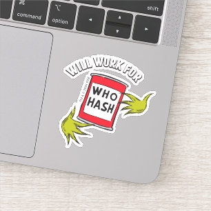 Sticker Grinch Classique Travaillera pour Qui Hash Quote