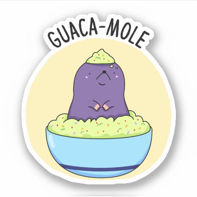Sticker Guacamole Funny Mole Dans Guacamole Dip Pun (Devant)