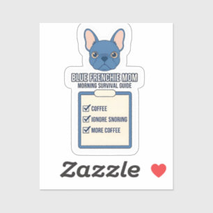Sticker Guide de survie du matin pour maman Blue Frenchie