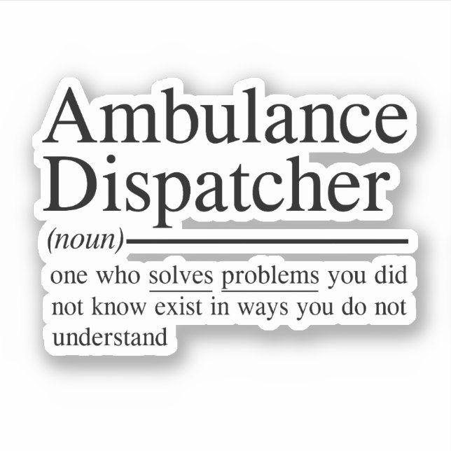 Sticker Guillemets amusants pour Ambulance Dispatcher (Devant)