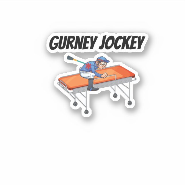 Sticker Gurney Jockey Paramedic EMS 911 Humour (Devant)