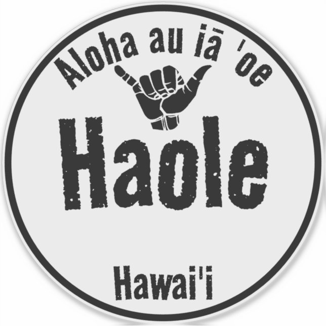 Sticker HAOLE Aloha au iā 'one "I LOVE YOU" SHAKA HAWAII (Devant)