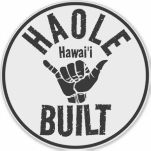 STICKER HAOLE CONSTRUIT SHAKA HAWAII