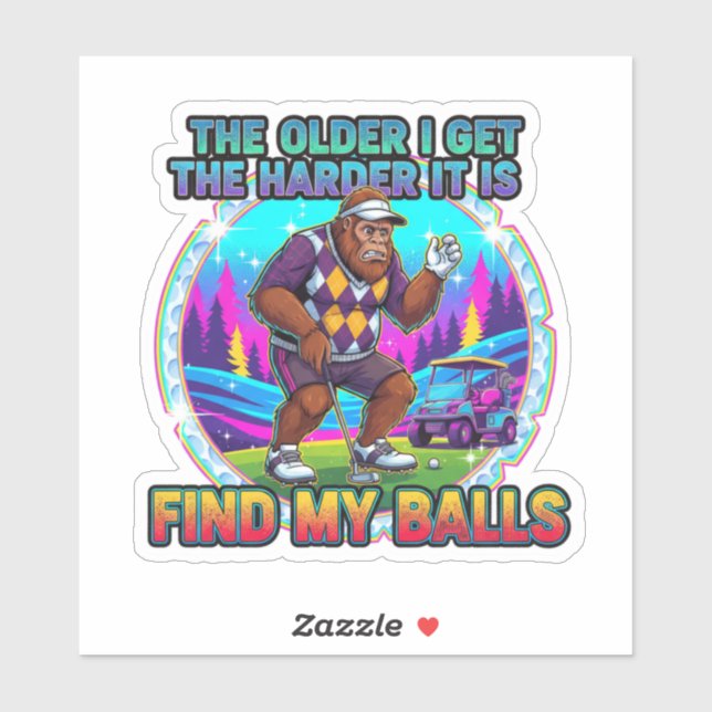 Sticker Hard To Find My Balls As I Get Older (Feuille)