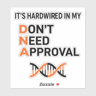 Sticker Hardwired DNA - Don't Need Approval